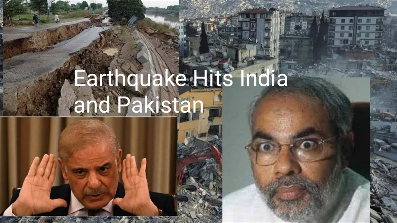 Earthquake in India, Pakistan and Afganistan.