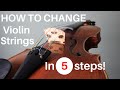 How to Change Violin Strings - Like a Pro (Tutorial)