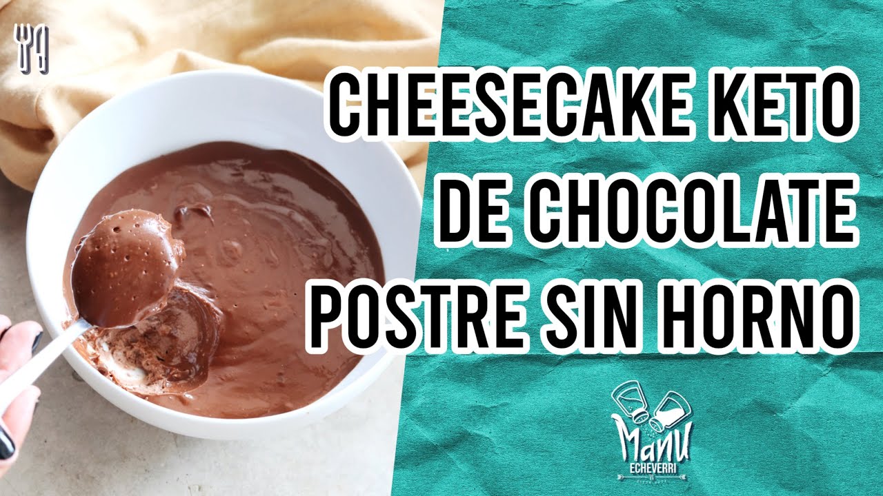 🍫CHEESECAKE KETO DE DOBLE CHOCOLATE SIN HORNO | POSTRE KETO SIN HORNO EN 10 MIN | Manu Echeverri