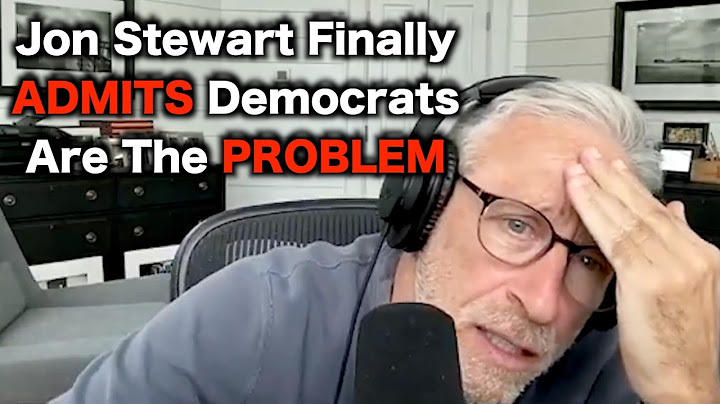 Jon Stewart Realizes How Terrible Democrats Are