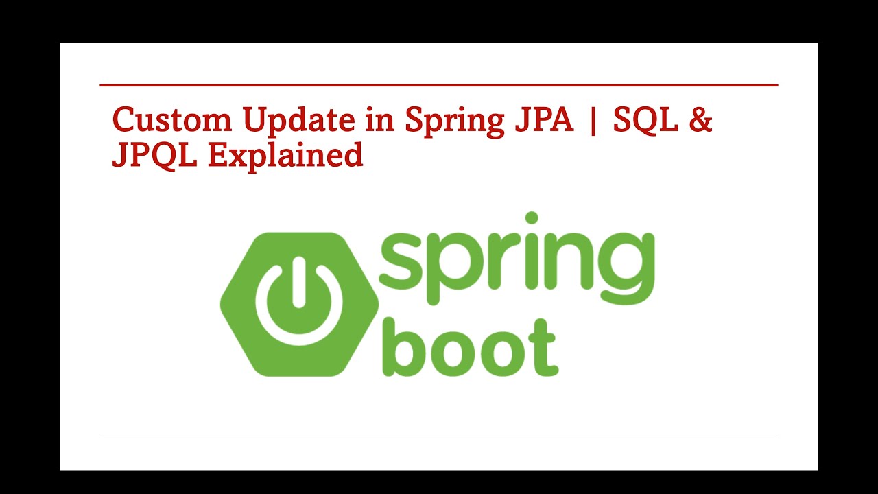 Custom Update Queries in Spring Data JPA (JPQL & SQL) – Part 150 - YouTube