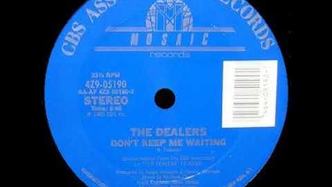 THE DEALERS. DONT KEEP ME WAITING #FUNKFREAKS #THIRTYTWO