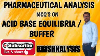 MCQ'S on Acid Base Equilibria/Buffer l P'cal Ana l B Pharm l University Online Exam l GPAT l NIPER