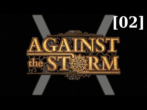 Видео: Гарпии! Прохождение Against the Storm [02]