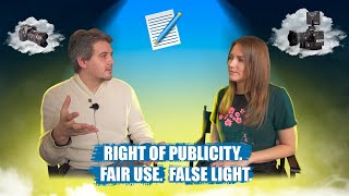 Legal for Creative: Right of Publicity. Fair Use. False Light // attorney Ilya Zlatkin