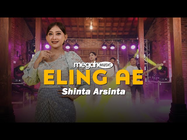 SHINTA ARSINTA - ELING AE (OFFICIAL LIVE MUSIC COVER) | MEGAH MUSIC class=