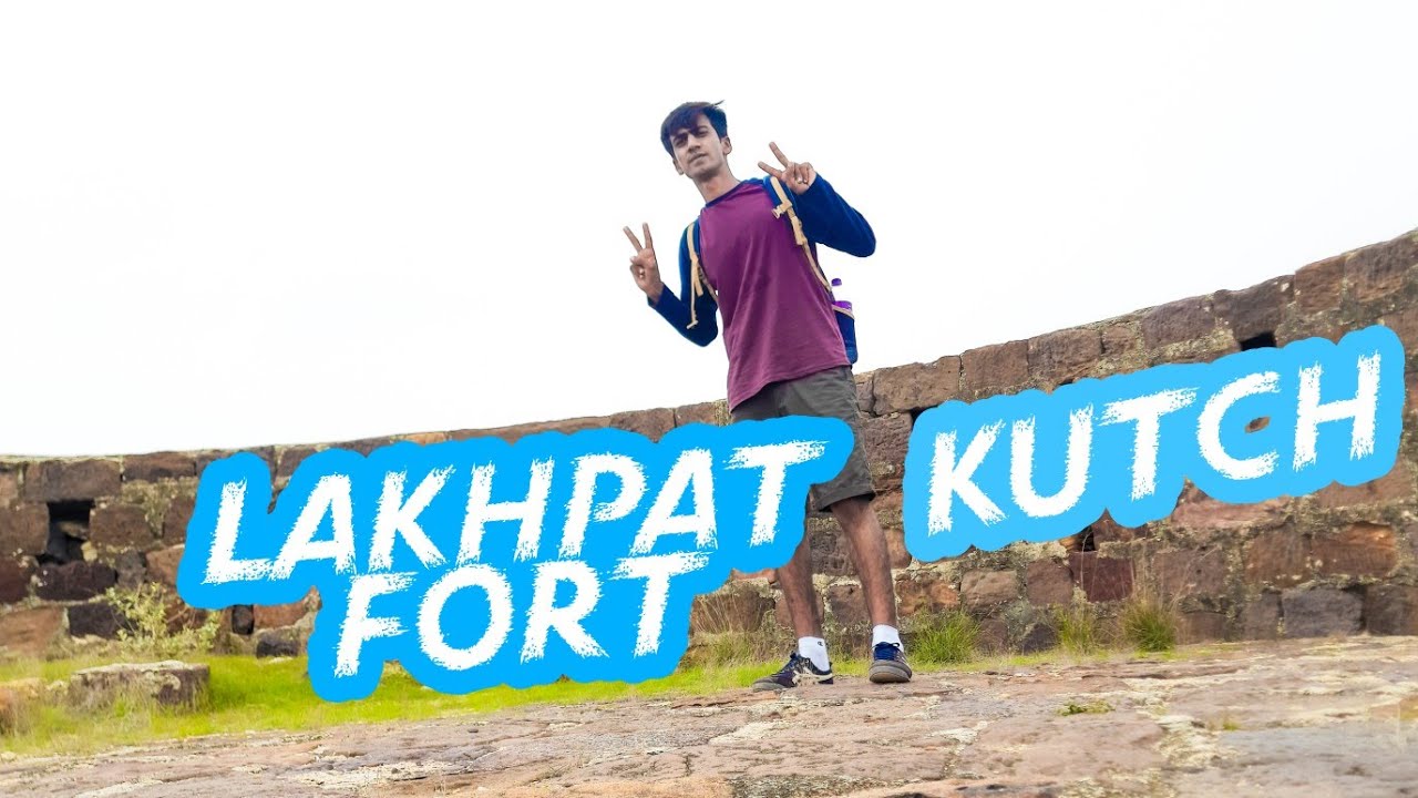 exploring  Lakhpat Fort | Richest 💰city of kutch in 17th and 18th century