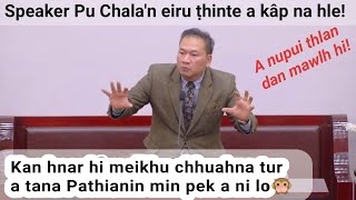 Speaker Pu Chala'n Pulpit aṭangin eiru ṭhinte a kâp na hle! A thusawi ropui tak mai hi!...