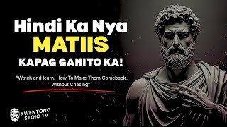 Hindi Ka Nya Kayang Tiisin Kapag Ginawa Mo To | Stoicism