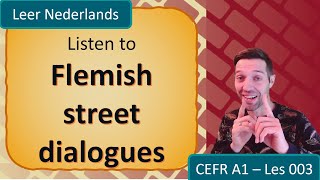 Learn Dutch - Basic Conversation With Flemish People Lesson 003