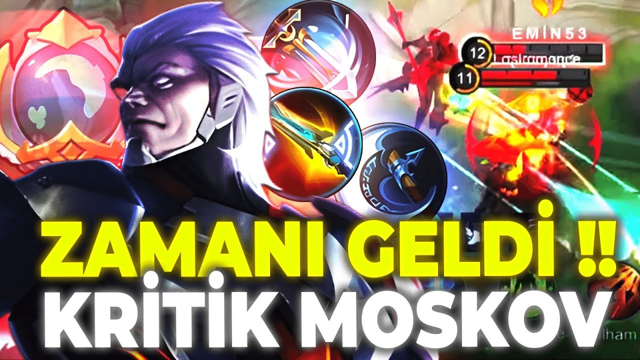 ZAMANI GELDİ !! KRİTİK MOSKOV | Mobile Legends