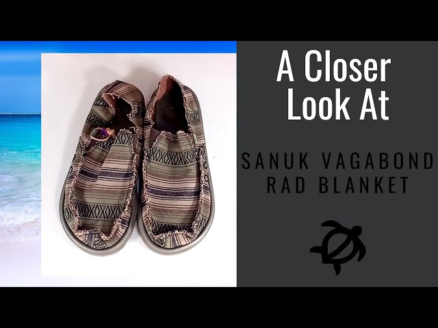 A Closer Look at the Sanuk Vagabond Rad Blanket Shoes 