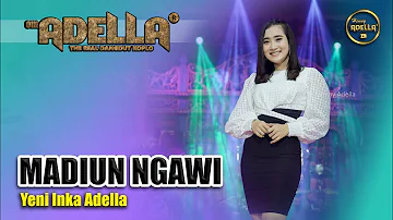 Madiun Ngawi - Yeni Inka Adella - OM ADELLA