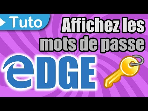 [TUTO] EDGE : Afficher les mots de passe