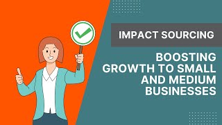 Key Advantages of Impact Sourcing