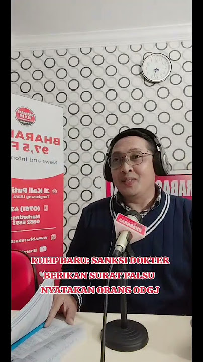KUHP BARU: SANKSI DOKTER BERI SURAT PALSU NYATAKAN ORANG ODGJ #advokatparlindungan #odgj #dokter