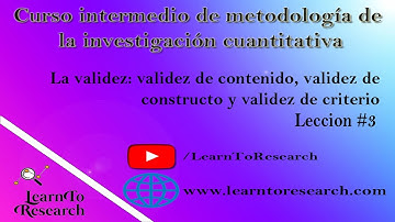 #03: La VALIDEZ: validez de CONTENIDO, validez de CONSTRUCTO y validez de CRITERIO