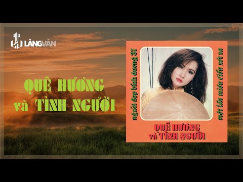 Quê Hương Và Tình Người (1990) | Elvis Phương, Lưu Hồng, Thái Hiền và Nhiều Danh Ca | Nhạc Vàng