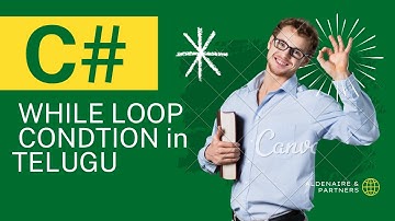 while loop Mastering While Loop Conditions in C# - A Comprehensive Tutorial in Telugu