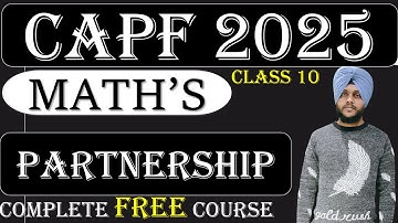 CAPF Maths 2025 :Partnership (Class 10) ||Capf Maths by Balwinder singh #capfmaths #capf2025