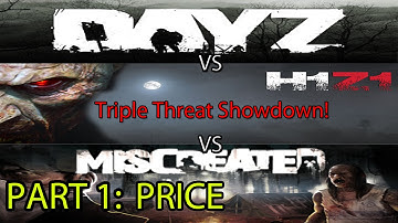 DayZ vs H1Z1 vs Miscreated Part 1: Price