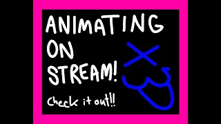 boys when they are animating [no mic lol]