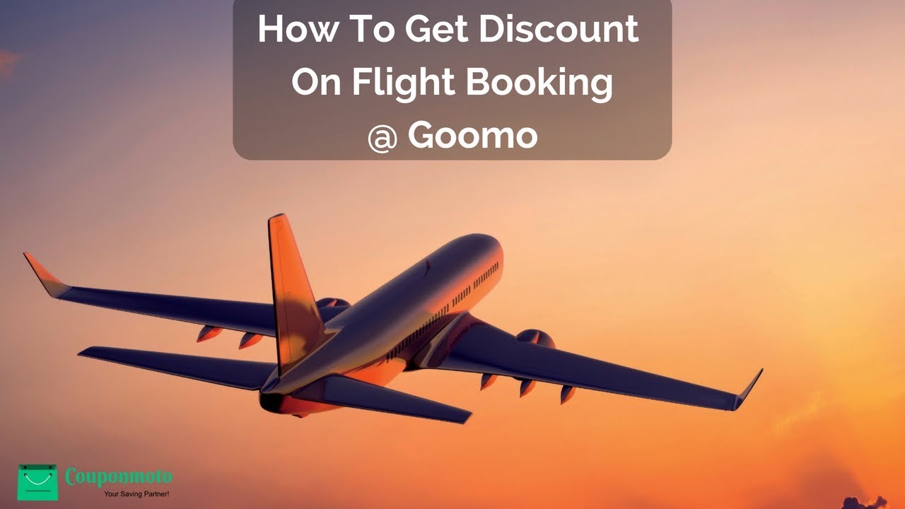 how-to-get-discount-on-flight-booking-at-goomo-youtube