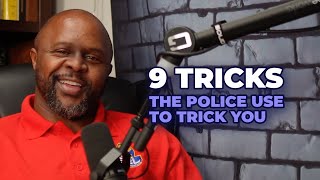 Know Your Rights: 9 Trick Police Use to Trick You