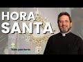 Hora Santa - Junio 2 de 2022 - Padre Pedro Justo Berrío