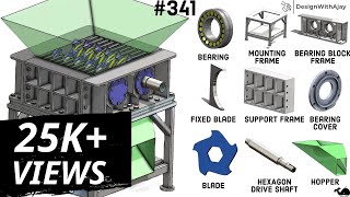 How to Design a Heavy Duty Plastic Shredder Machine (Prototype) #341 | design with ajay |