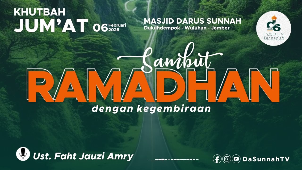 Sambutlah Ramadhan dengan kegembiraan | Khutbah Jumat 6 Feb 2026 | Ust. Faht Jauzi Amry