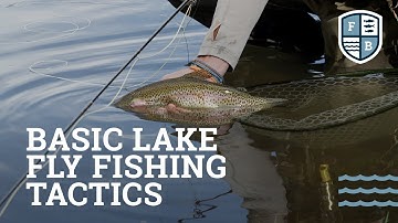 "Basic Lake Fly Fishing Tactics" - Far Bank Fly Fishing School, Episode 6