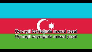 Azerbaycan Milli Marşı/Azərbaycan Himnisi (With Lyrics)