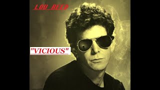 HQ  LOU REED   --  " VICIOUS "  Best Version! High Fidelity Audio Version HQ