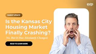 Is the Kansas City Housing Market Crashing in 2026 (Sellers Watch This)