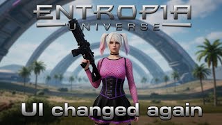 Entropia Universe, UI, they changed it again!