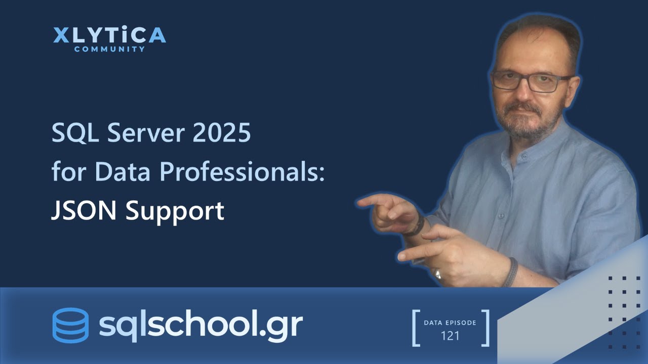 SQL Server 2025 for Data Professionals - JSON Support - YouTube
