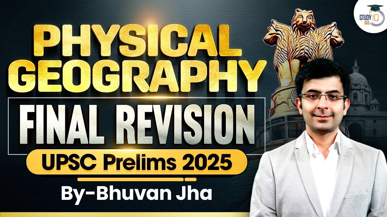 UPSC Prelims 2025 Final Revision | Physical Geography Marathon ...