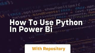 how to use python in power bi