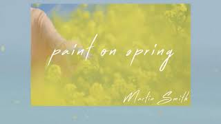 [VIETSUB] Martin Smith (마틴스미스) - Paint on Spring (봄 그리고 너)