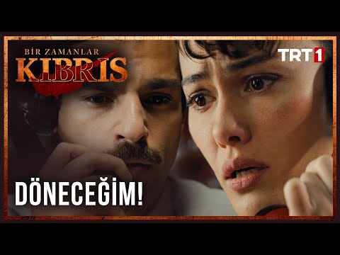 O Gemiye Binme Gül Güzeli - Bir Zamanlar Kıbrıs 5. Bölüm