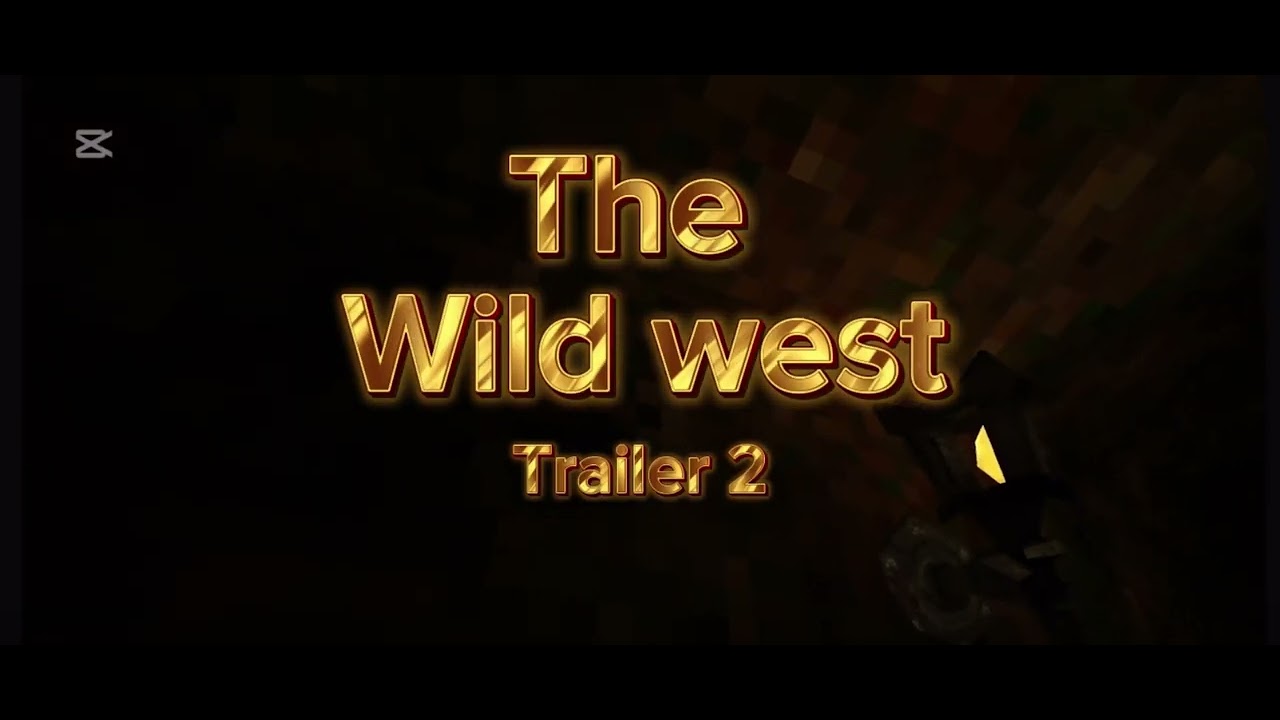 The wild west/trailer 2
