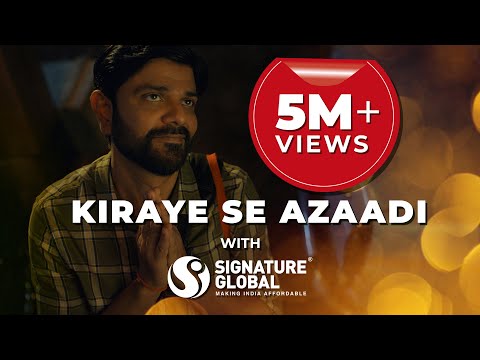 Kiraye Se Azaadi with Signature Global (TVC2)