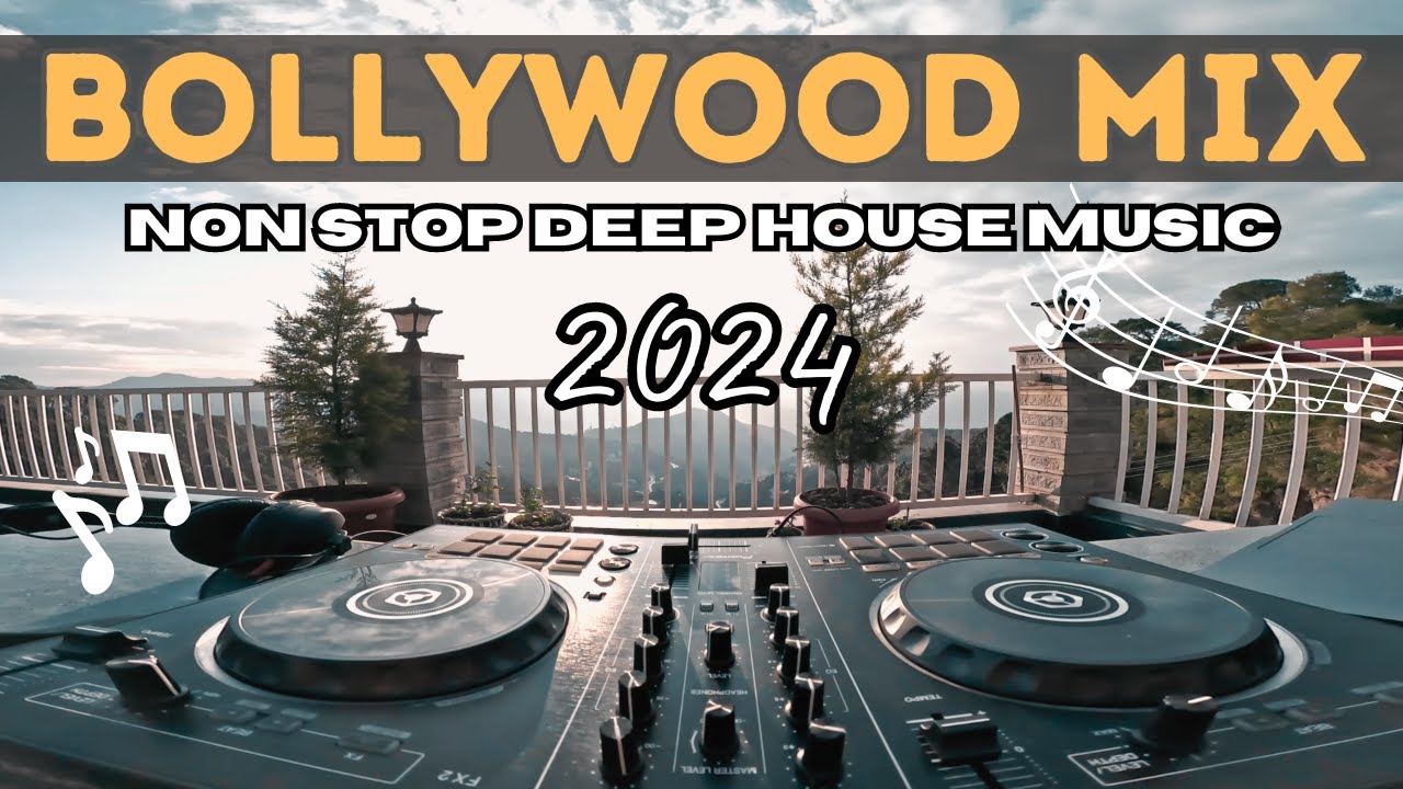 Non Stop Bollywood Mix  Deep  Progressive House Remixes DJ Set  2024 Soothing Music Playlist