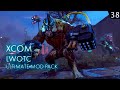 XCOM 2 LWOTC Ultimate Season 2 Ep 38 | Король берсерков!