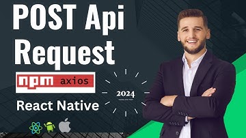 Axios POST Requests in React Native