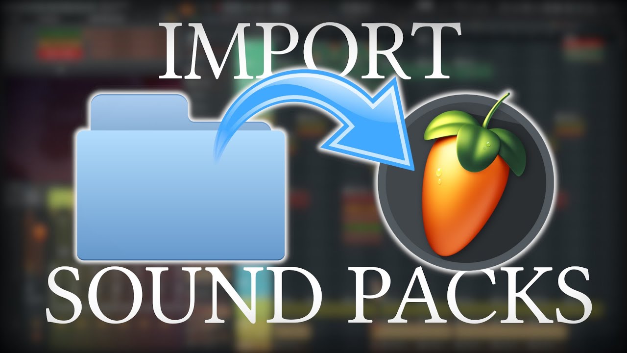 How to Import Sample Packs Into FL Studio 2024 YouTube