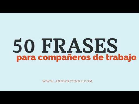 50 Frases para compañeros de trabajo