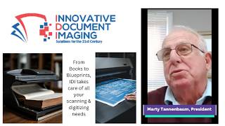 Innovative Document Imaging Marty Tannebaum explains how the company got started and who they help