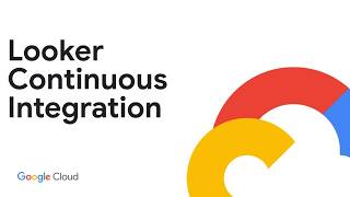 Looker Continuous Integration